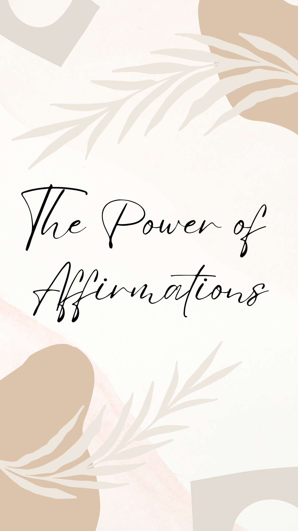 The Power of Affirmations